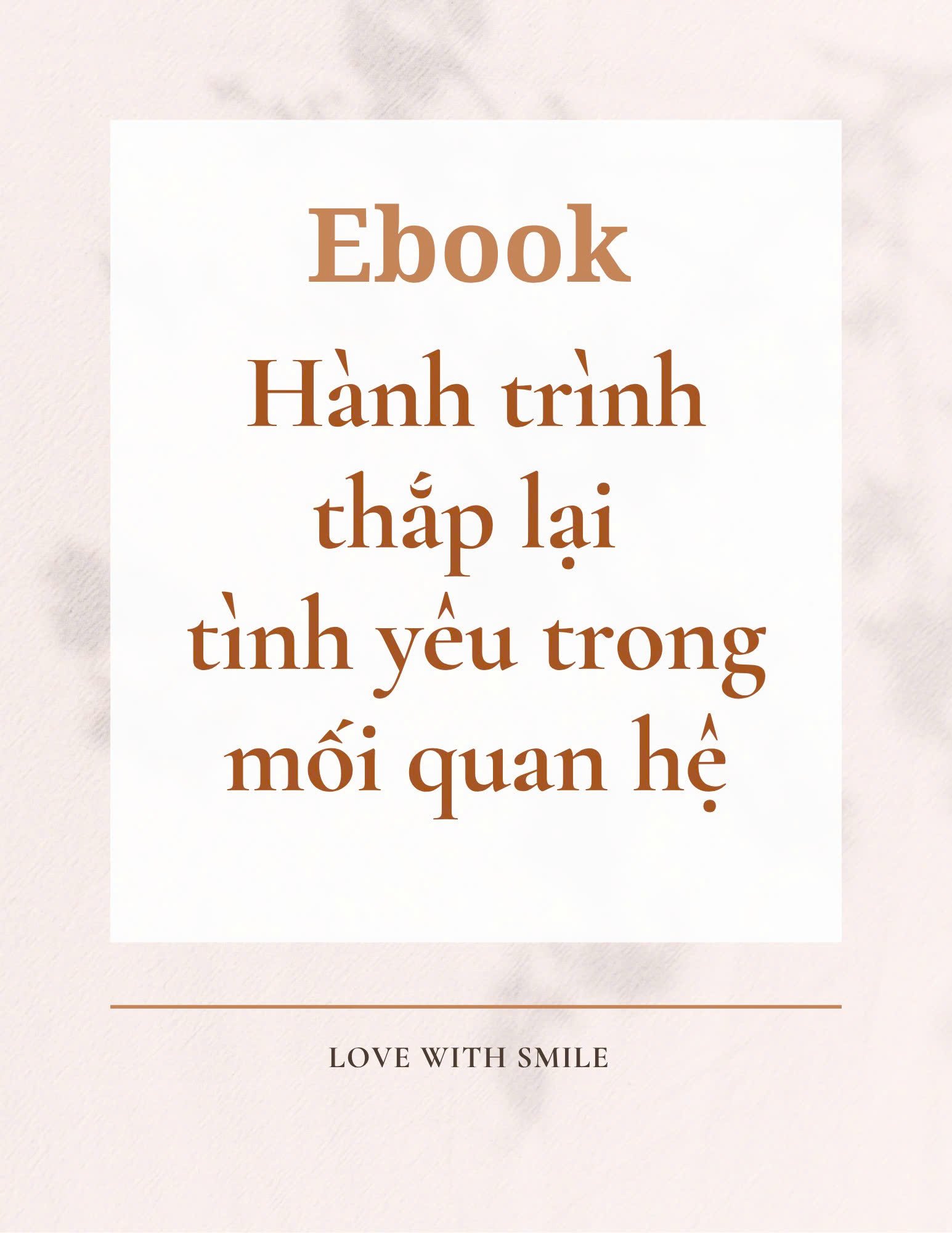 Hành trình thắp lại tình yêu trong mối quan hệ